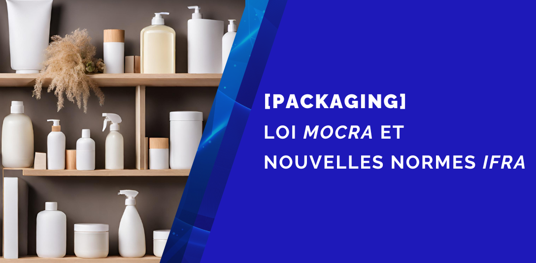 Article ComeBack : [PACKAGING] Loi et nouvelles normes internationales : êtes-vous au parfum ?