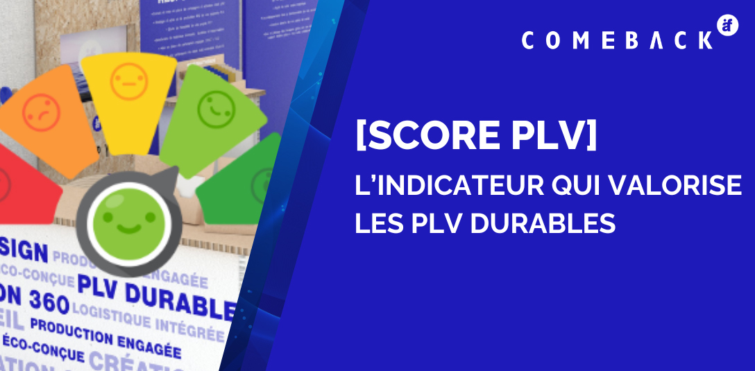 Article ComeBAck : Score PLV - l’indicateur qui valorise les PLV durables.